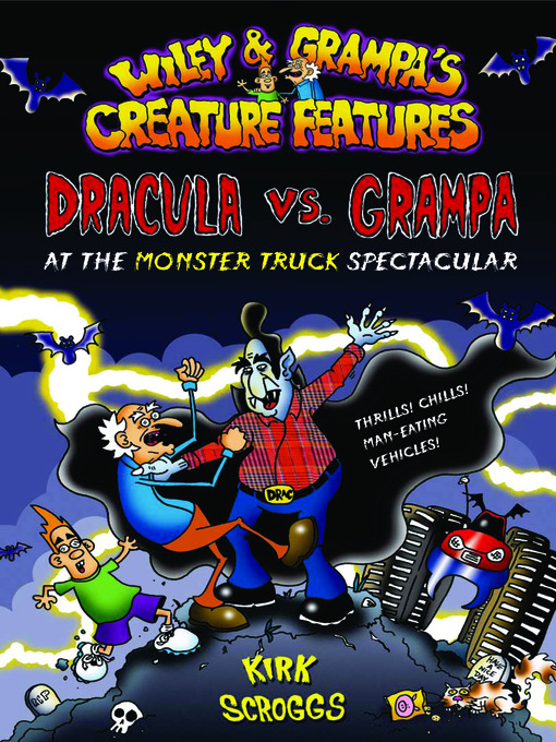 Title details for Dracula vs. Grampa at the Monster Truck Spectacular by Kirk Scroggs - Wait list
